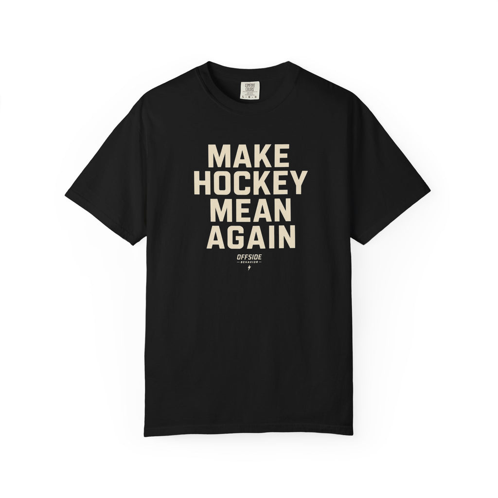 Make Hockey Mean Again T-Shirt