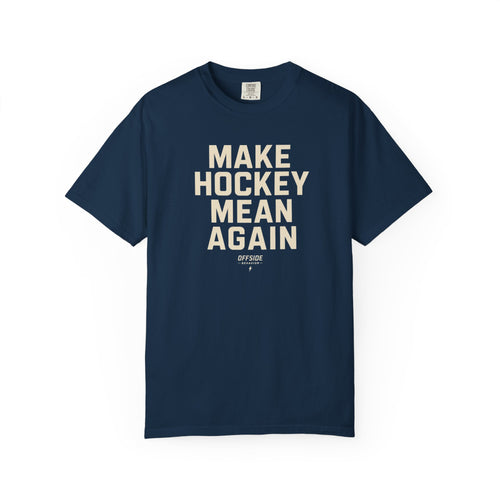 Make Hockey Mean Again T-Shirt