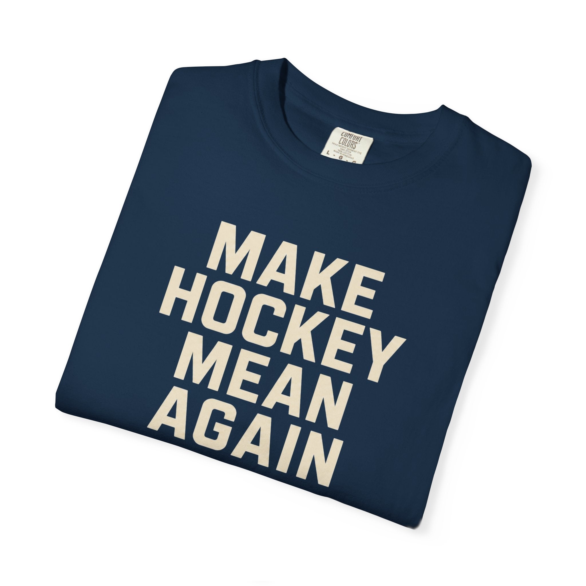 Make Hockey Mean Again T-Shirt