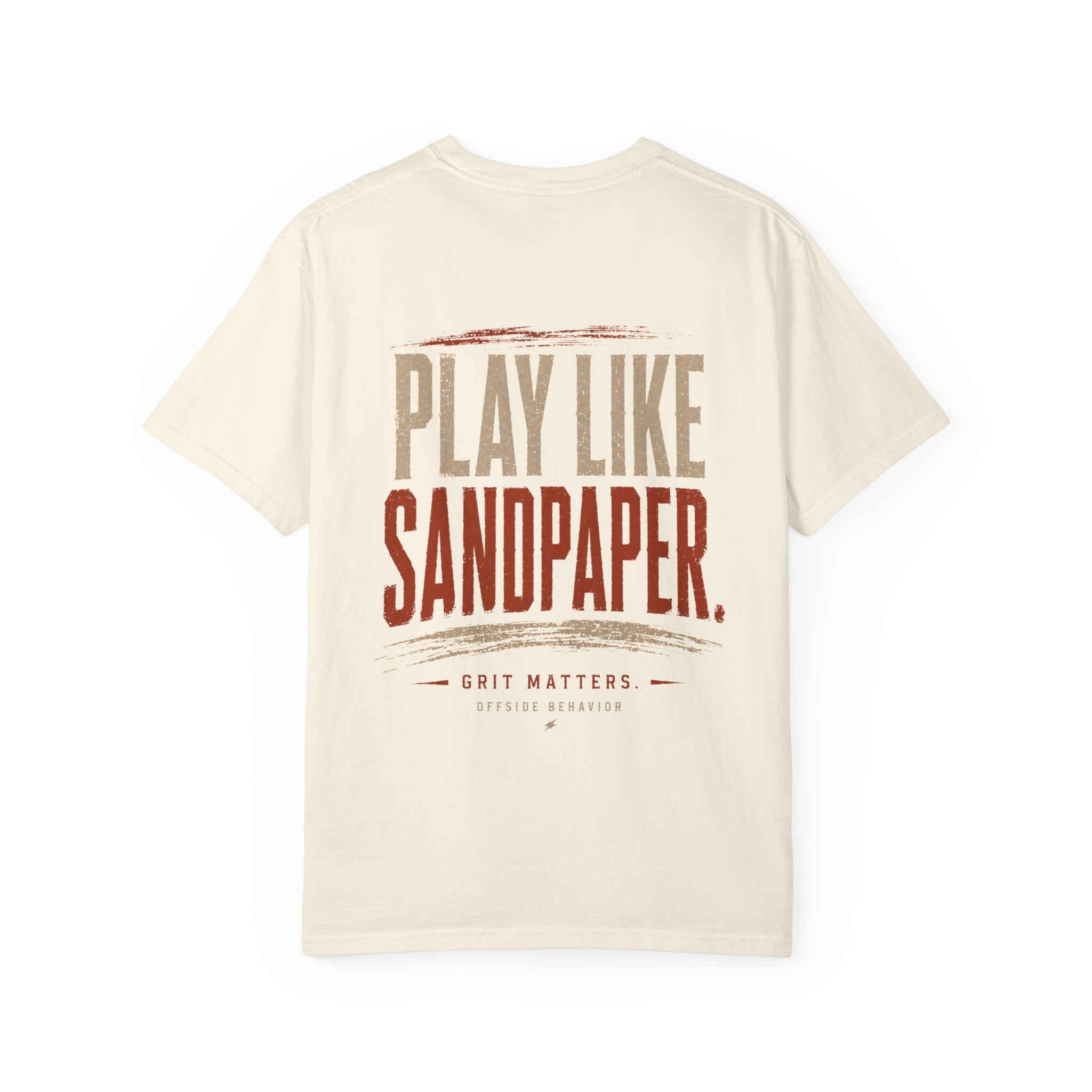 Play Like Sandpaper T-Shirt