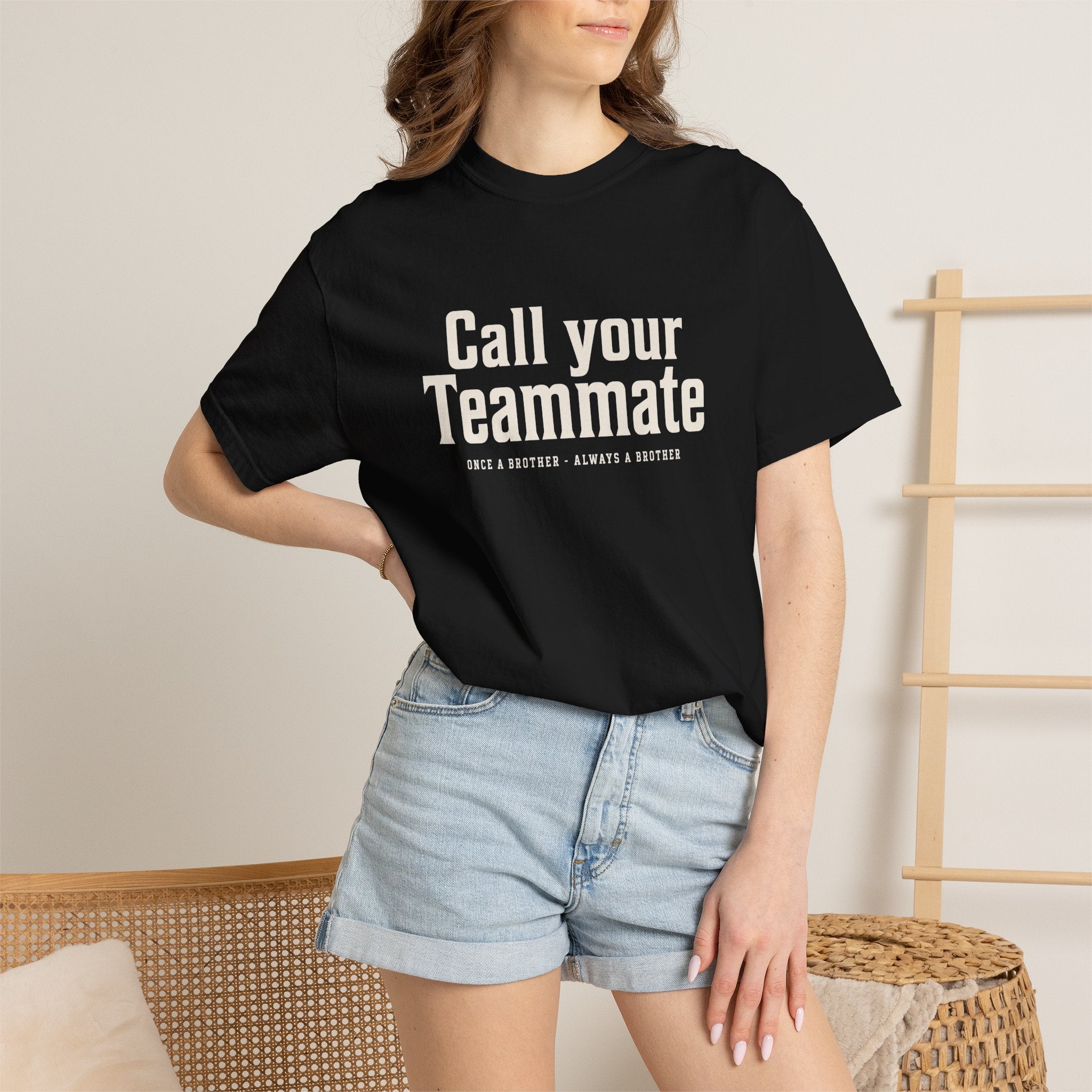 Call Your Teammate T-Shirt — All proceeds go to charity
